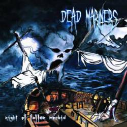 Dead Mariners : Night of the Fallen Morbid